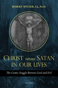 Download books google books pdf free Christ vs. Satan in Our Daily Lives: The Cosmic Struggle Between Good and Evil 9781621644170 in English PDF iBook