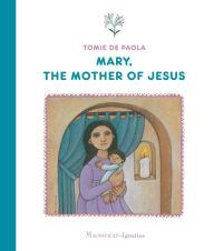 Title: Mary, the Mother of Jesus, Author: Tomie dePaola