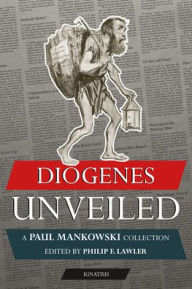 Free book archive download Diogenes Unveiled: A Paul Mankowski, S.J., Collection by Phil F. Lawler, Phil F. Lawler in English  9781621645085