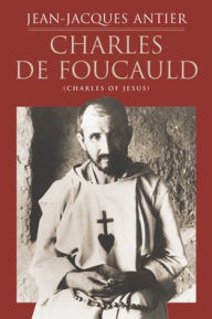 Best free ebook downloads for ipad Charles de Foucauld in English 9781621645153 by Jean-Jacques Antier iBook MOBI DJVU
