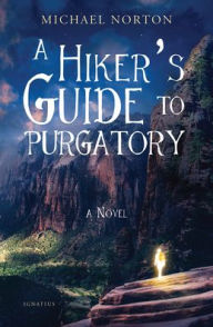 Free new age audio books download A Hiker's Guide to Purgatory: A Novel ePub PDF
