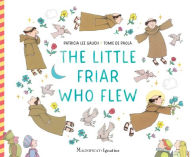 Title: The Little Friar Who Flew, Author: Patricia Lee Gauch
