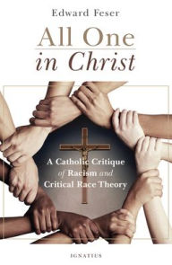 Free ebooks torrents download All One in Christ: A Catholic Critique of Racism and Critical Race Theory PDB FB2