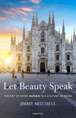 Let Beauty Speak: The Art of Being Human a Culture Noise