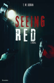 Download free it book Seeing Red: A Novel 9781621646396 English version