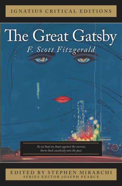 The Great Gatsby: Ignatius Critical Edition