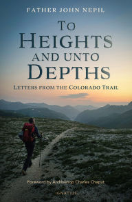Amazon book download ipad To Heights and unto Depths: Letters from the Colorado Trail in English by John Nepil 9781621647416 CHM iBook