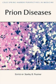 Title: Prion Diseases, Author: Stanley B. Prusiner