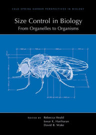 Title: Size Control in Biology: From Organelles to Organisms, Author: David Wake