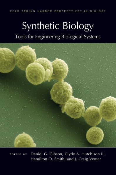 Synthetic Biology: Tools for Engineering Biological Systems