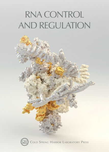 RNA Control and Regulation: Cold Spring Harbor Symposia on Quantitative Biology, Volume LXXXIV