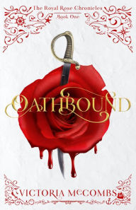 Pdf ebooks free download in english Oathbound: (The Royal Rose Chronicles Book 1) English version by  ePub FB2 9781621842187