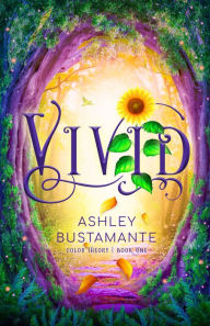 Title: Vivid, Author: Ashley Bustamante