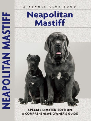 All About Neapolitan Mastiffs - The Complete Guide