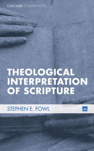 Title: Theological Interpretation of Scripture, Author: Stephen E. Fowl