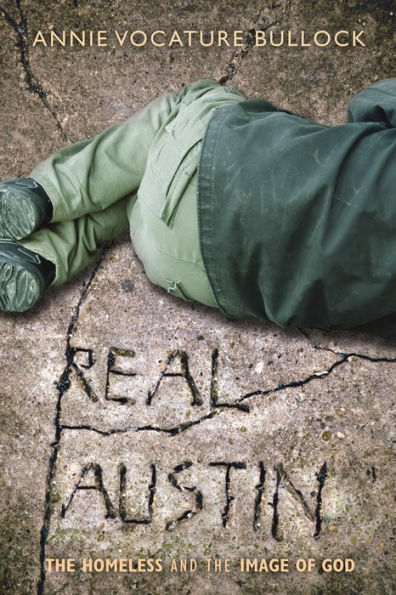 Real Austin: The Homeless and the Image of God