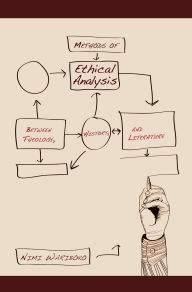 Title: Methods of Ethical Analysis: Between Theology, History, and Literature, Author: Nimi Wariboko