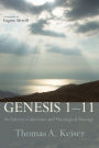 Genesis 1-11: Its Literary Coherence and Theological Message