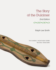 Title: The Story of the Dulcimer, Author: Ralph Lee Smith