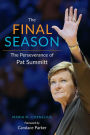 The Final Season: The Perseverance of Pat Summitt