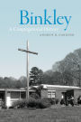 Binkley: A Congregational History