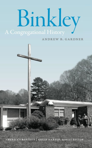 Binkley: A Congregational History