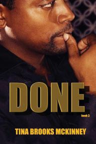 Title: Done, Author: Tina Brooks McKinney