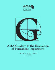 Title: Guides to the Evaluation of Permanent Impairment, third edition, Author: American Medical Association American Medical Association