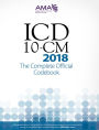 ICD-10-CM 2018: The Complete Official Codebook