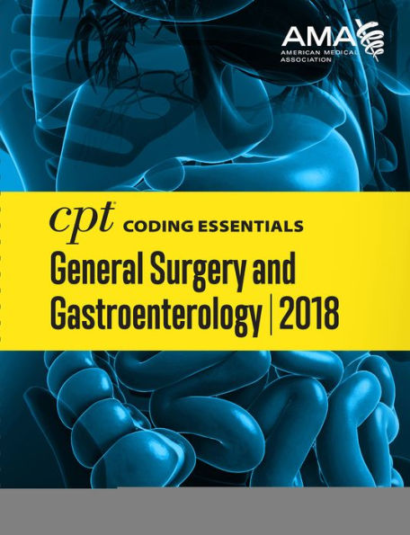 CPT Coding Essentials for General Surgery and Gastroenterology