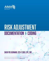 Title: Risk Adjustment Documentation & Coding, Author: Sheri Poe Bernard CCS-P