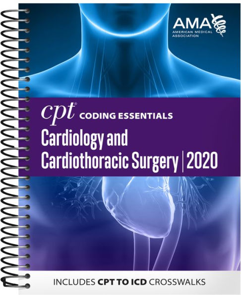 CPT Coding Essentials for Cardiology & Cardiothoracic Surgery 2020