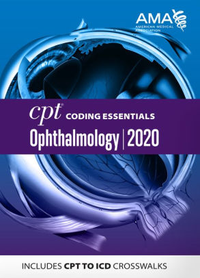 Cpt Coding Essentials For Ophthalmology 2020 By American Medical Association Nook Book Ebook Barnes Noble