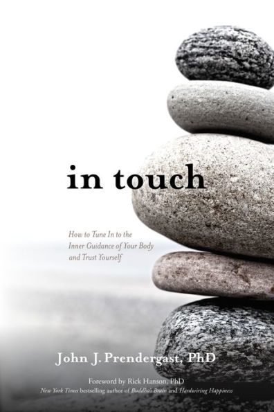 In Touch: How to Tune in to the Inner Guidance of Your Body and Trust Yourself