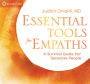 Essential Tools for Empaths: A Survival Guide for Sensitive People