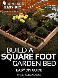 Title: Square Metre Gardening: Easy DIY Guide, Author: Mel Bartholomew