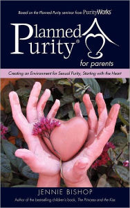 Title: Planned Purity for parents(R), Author: Jennie Bishop