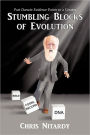 STUMBLING BLOCKS OF EVOLUTION