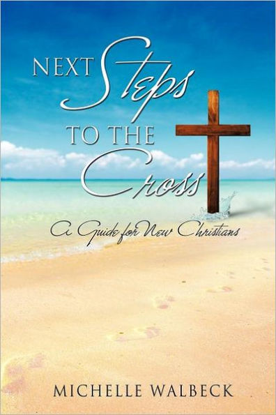 Next Steps to the Cross