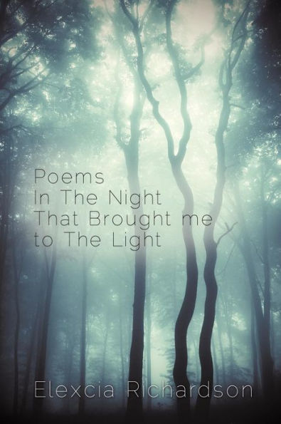 Poems the Night That Brought Me to Light