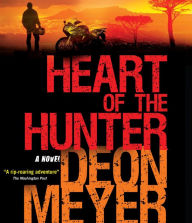 Title: Heart of the Hunter, Author: Deon Meyer