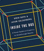 Inside the Box: A Proven System of Creativity for Breakthrough Results