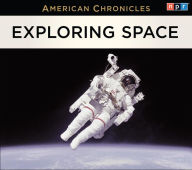 Title: NPR American Chronicles: Exploring Space, Author: NPR