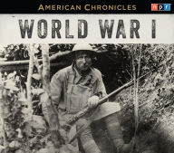 Title: NPR American Chronicles: World War I, Author: NPR