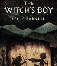 Title: The Witch's Boy, Author: Kelly Barnhill