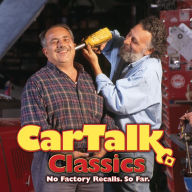 Title: Car Talk Classics: No Factory Recalls. So Far., Author: Tom Magliozzi