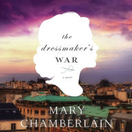 Title: The Dressmaker's War, Author: Mary Chamberlain