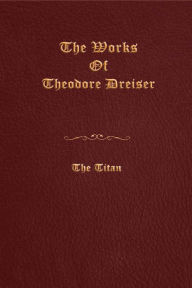 Title: The Titan, Author: Theodore Dreiser