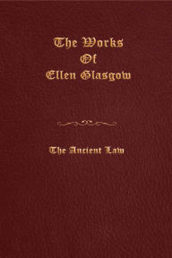 Title: The Ancient Law, Author: Ellen Glasgow