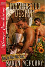 Manifested Destiny [How the West Was Done 4] (Siren Publishing Menage Everlasting)